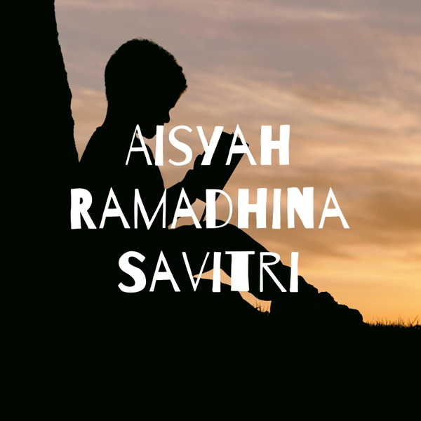 Artwork for Aisyah Ramadhina Savitri