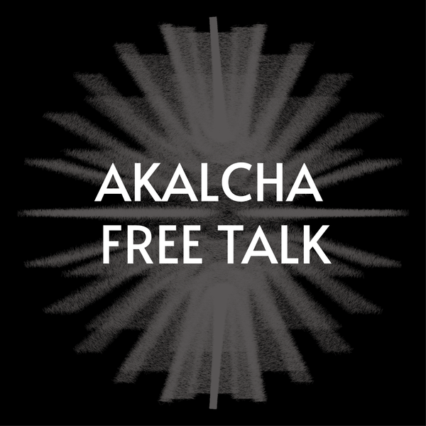 Artwork for AKALCHA FREE TALK