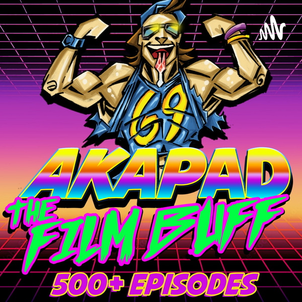 Artwork for AKAPAD the FILM BUFF Podcast