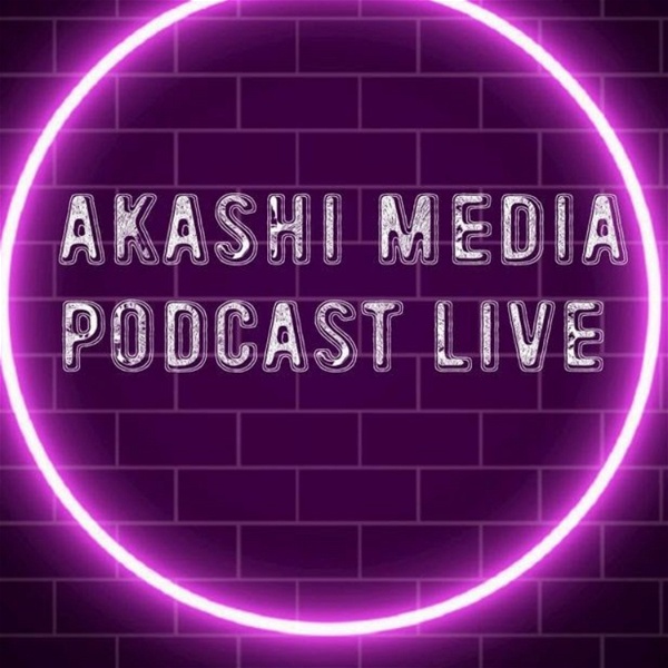 Artwork for AKASHI MEDIA PODCAST LIVE with VARIETY CHENEVERT