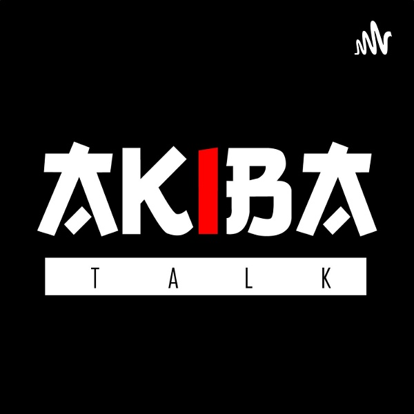 Artwork for Akiba Talk