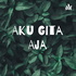 Aku Gita Aja