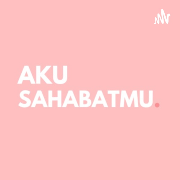 Artwork for Aku Sahabatmu
