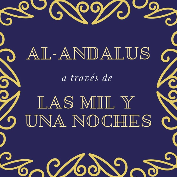 Artwork for Al-Andalus a través de Las Mil y Una Noches