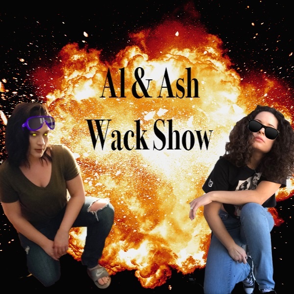 Artwork for AL & ASH WACK SHOW