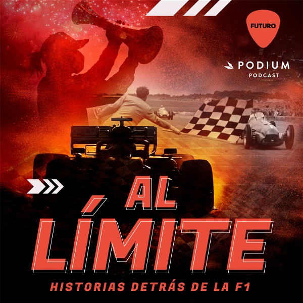 Artwork for Al Límite: Historias detrás de la F1