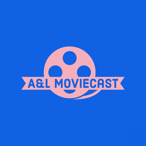 Artwork for A&L Moviecast