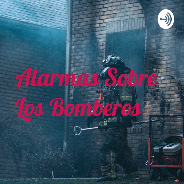 Artwork for Alarmas Sobre Los Bomberos