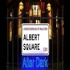 Albert Square: After Dark