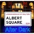 Albert Square: After Dark