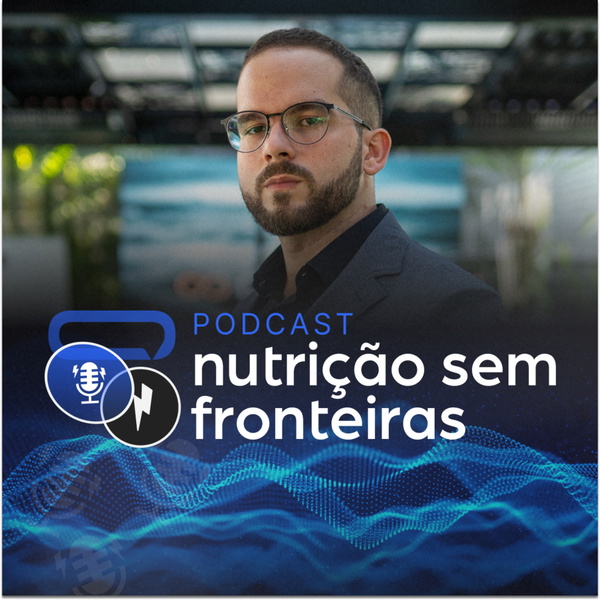 Artwork for Nutrição Sem Fronteiras