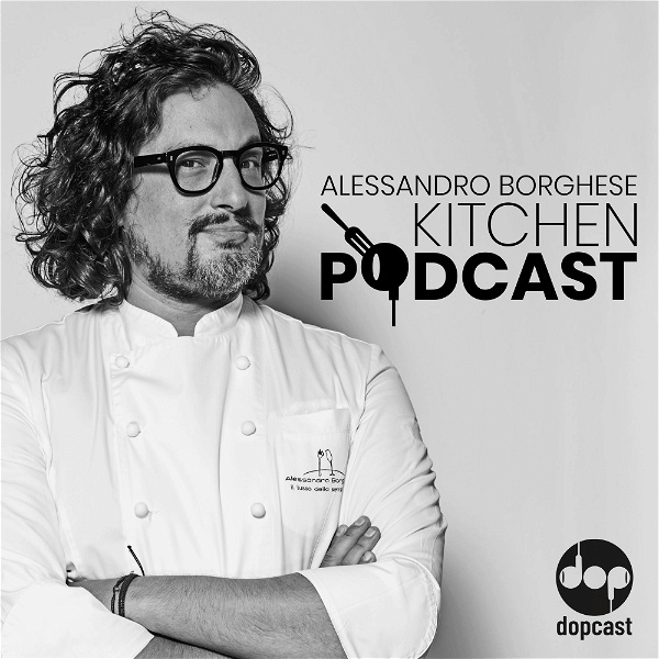Artwork for Alessandro Borghese Kitchen Podcast