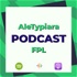 AleTypiara - Fantasy Premier League podcast