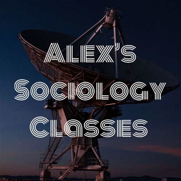 Artwork for Alex’s Sociology Classes
