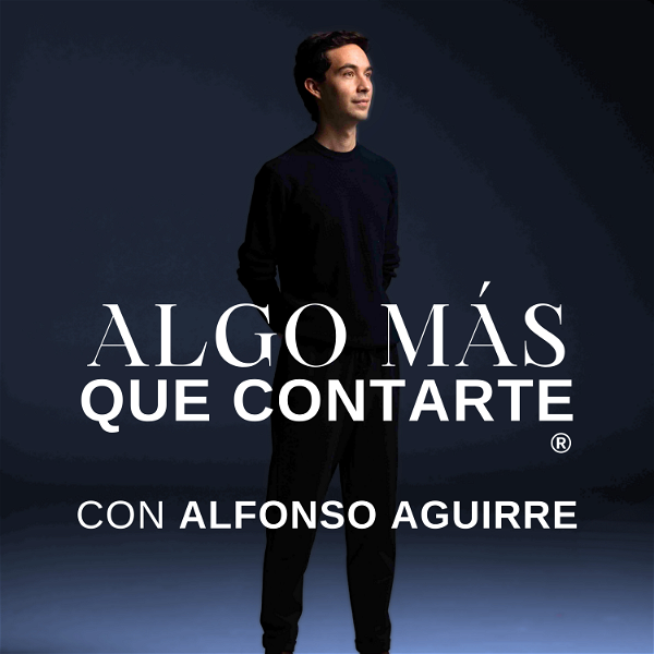 Artwork for Algo Más Que Contarte con Alfonso Aguirre