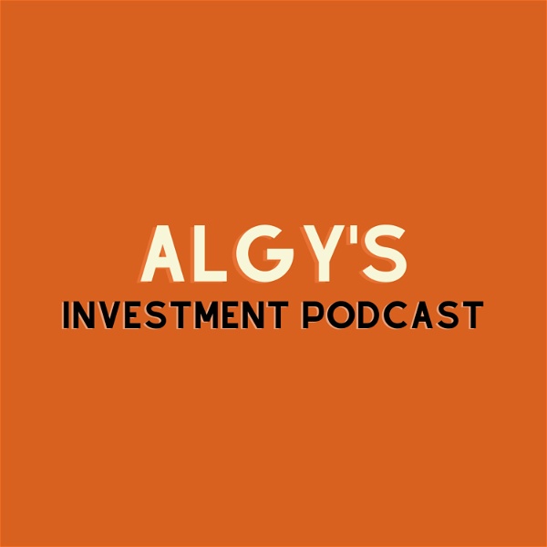 Artwork for Algy's Investment Podcast