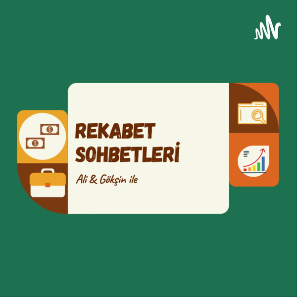 Artwork for Ali & Gökşin ile Rekabet Sohbetleri
