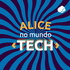 Alice no Mundo Tech
