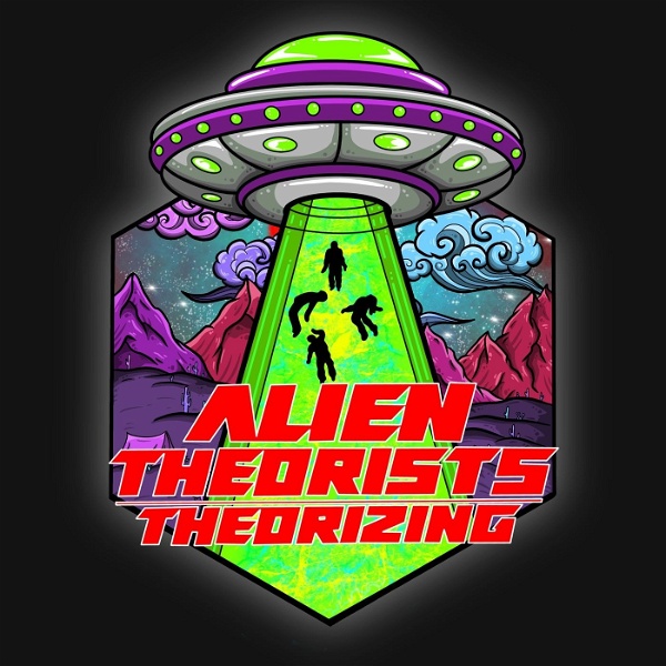 Artwork for Alien Theorists Theorizing