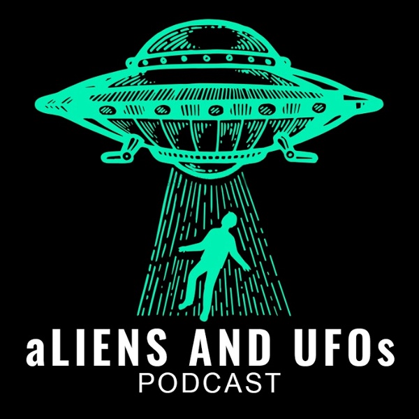 Artwork for Aliens and UFOs Podcast