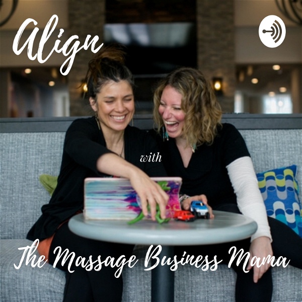 Artwork for Align with The Massage Business Mama