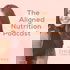 Aligned Nutrition Podcast