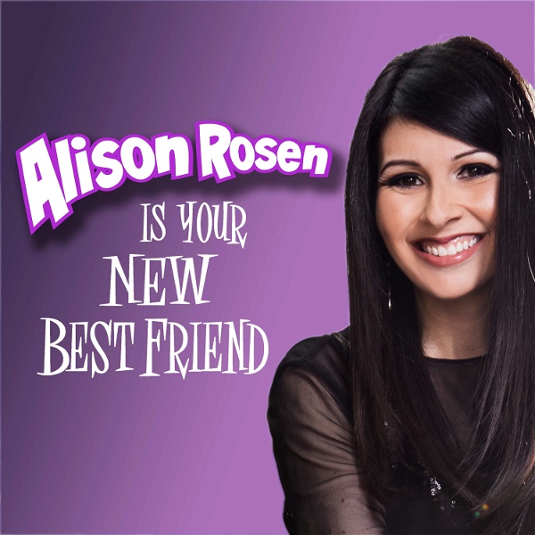 Artwork for Alison Rosen Is Your New Best Friend
