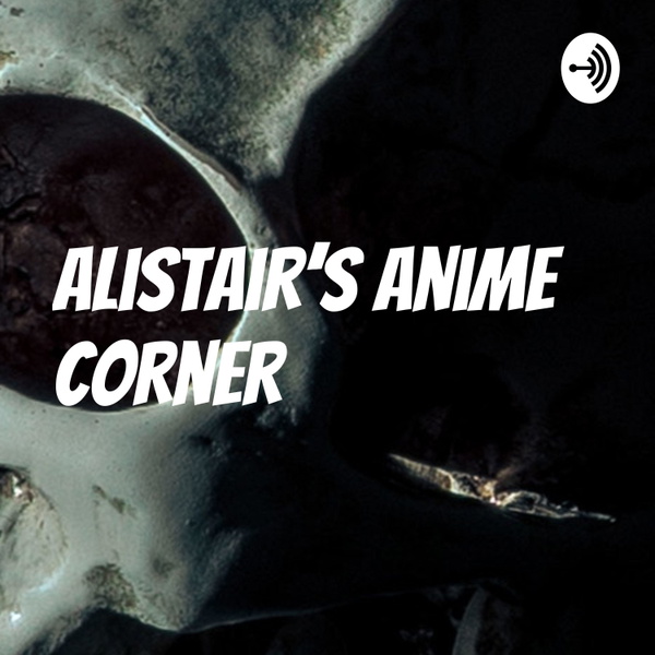 Artwork for Alistair's Anime Corner