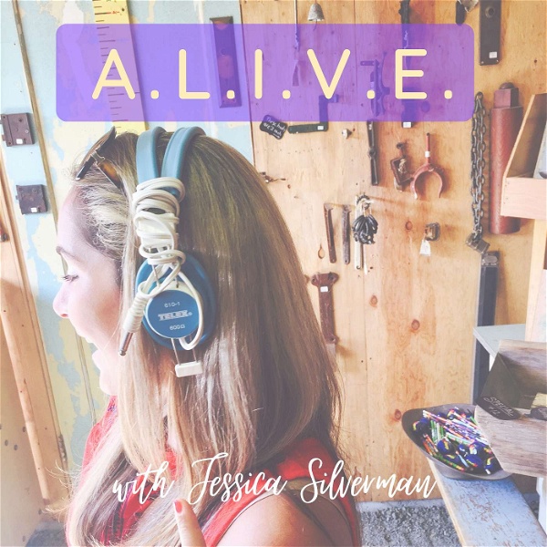 Artwork for ALIVE with Jessica Silverman: Heal Your Inner Child + Ancestral Trauma