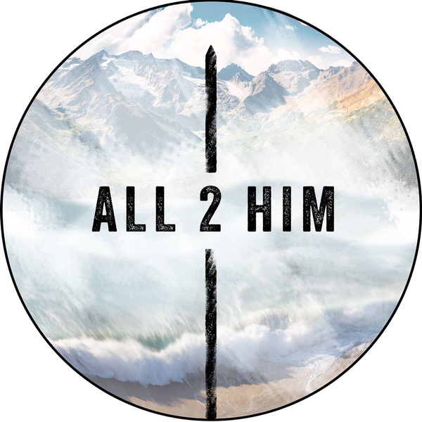 Artwork for All 2 Him