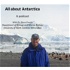 All about Antarctica