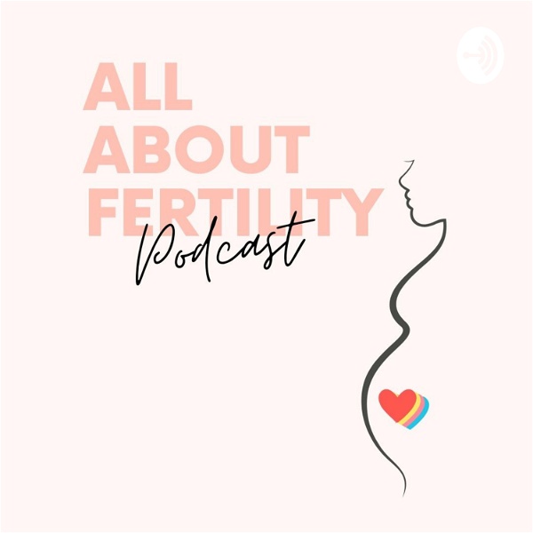 Artwork for All About Fertility Podcast