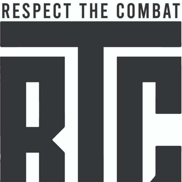 Artwork for Respect The Combat: A Combat Sports Podcast