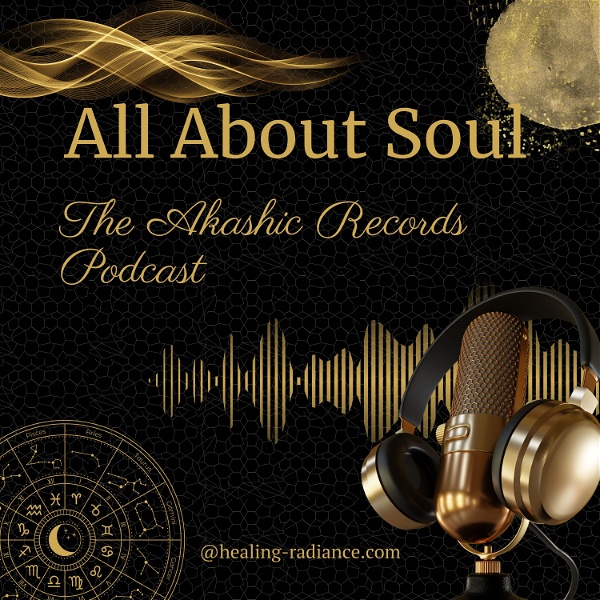 Artwork for All About Soul: The Akashic Records Podcast