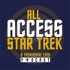 All Access Star Trek - A TrekMovie.com Podcast