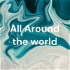 All Around the world