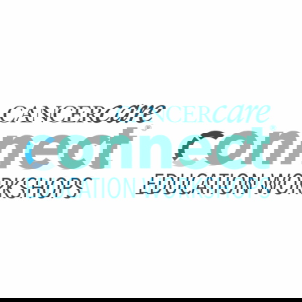 Artwork for All CancerCare Connect Education Workshops