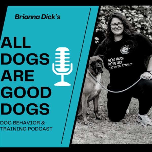 Artwork for All Dogs are Good Dogs Podcast