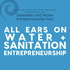All Ears on Water and Sanitation Entrepreneurship