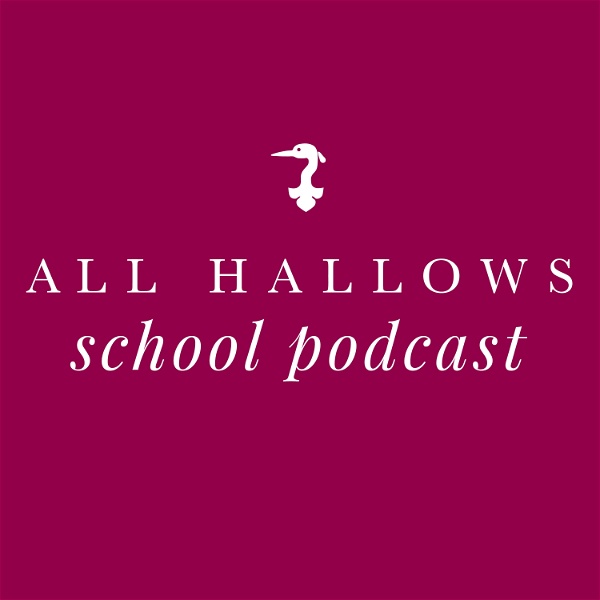 Artwork for All Hallows School Podcast