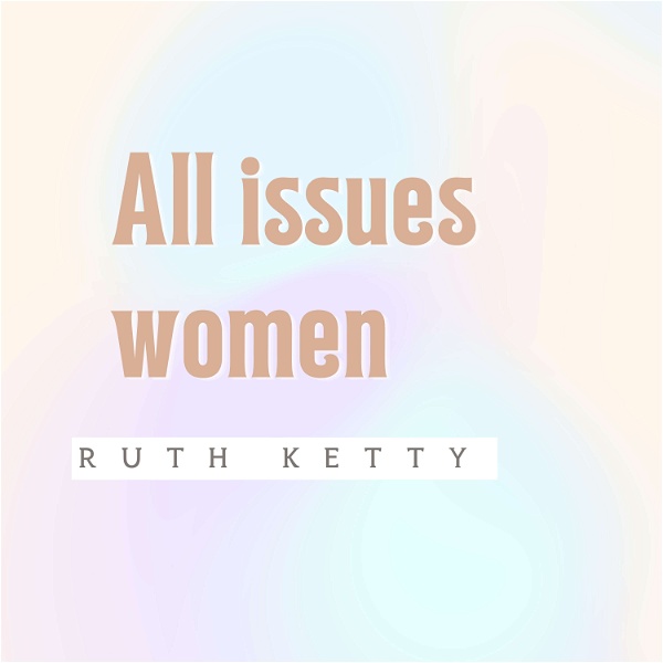 Artwork for All issues women Podcast