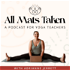 All Mats Taken - A Podcast for Yoga Teachers