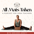 All Mats Taken - A Podcast for Yoga Teachers