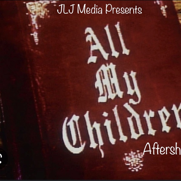 Artwork for All My Children Aftershow