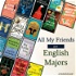 All My Friends Are English Majors
