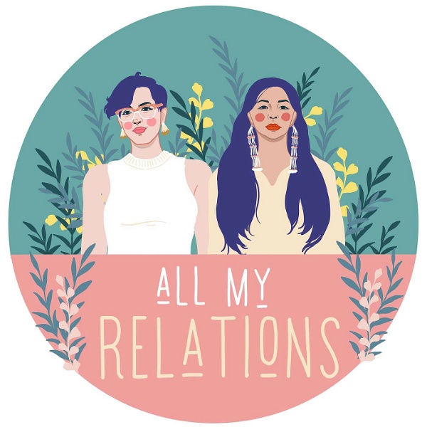 Artwork for All My Relations Podcast
