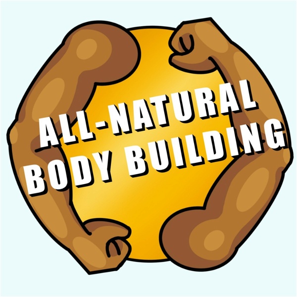 Artwork for All-Natural Body Building