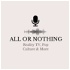 All or Nothing Pod: A Married at First Sight Podcast