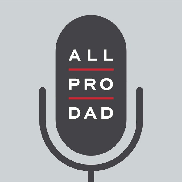 Artwork for All Pro Dad Podcast