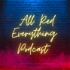 All Red Everything Podcast